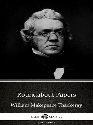 cover image of Roundabout Papers by William Makepeace Thackeray (Illustrated)